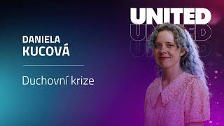 Daniela Kucová - Duchovní krize