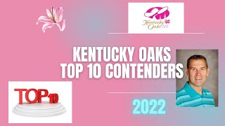 Kentucky Oaks 2022 Top 10 Contenders