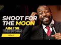 Day 8 - Shoot For The Moon - Les Brown Motivational Speech - INSPIRATONAL SPEECH