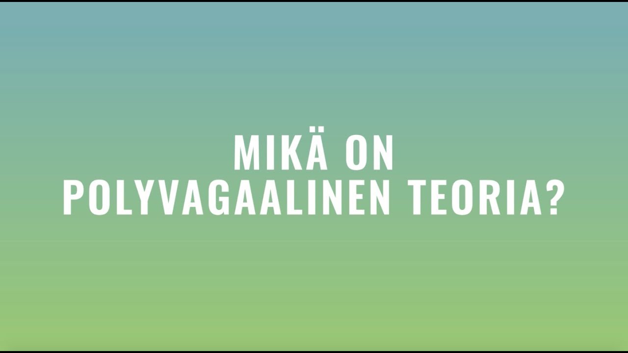 Jakso 4 - Polyvagaalinen Teoria - YouTube