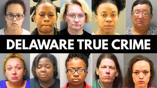 Delaware True Crime Cases That Shocked The State | Full Documentary