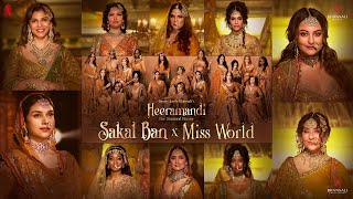 Heeramandi x Miss World 2024 | Sakal Ban Song Integration | Sanjay Leela Bhansali | Netflix