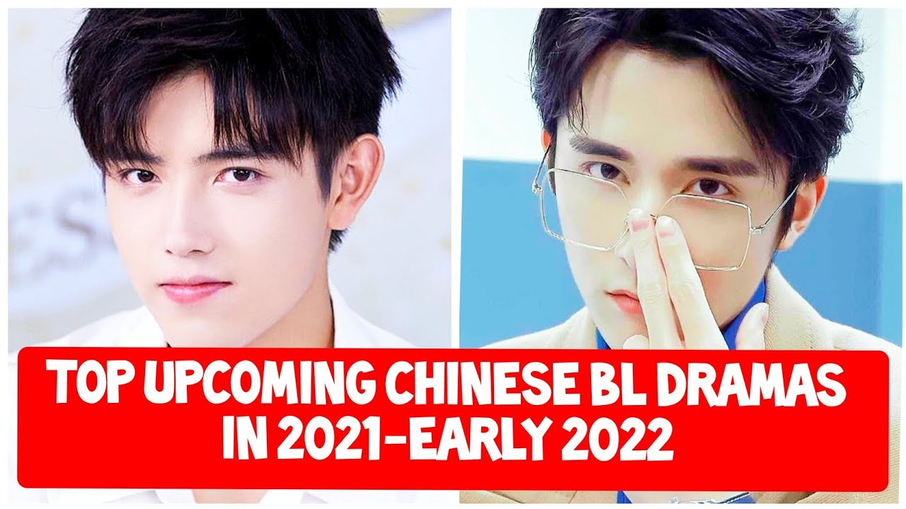 Top 10 UPCOMING BL CHINESE DRAMAS In 2021 - YouTube