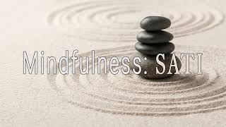 Mindfulness: Sati by Henepola Gunaratana