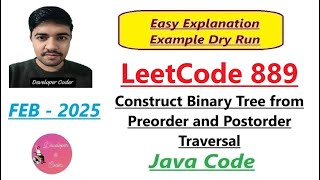 Construct Binary Tree from Preorder and Postorder Traversal | LeetCode 889 | Java | Developer Coder