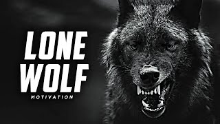 Lone Wolf Motivation | Walk Alone - Loner Motivational Video