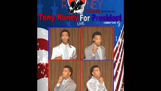 Tony Roney For President Comedy Sample