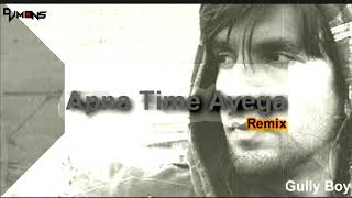Apna Time Aayega (Remix) | DJ Mons | Gully Boy | Ranveer Singh | Alia Bhatt | DIVINE