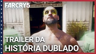 Trailer DUBLADO de história - Far Cry 5