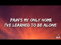 zevia pain s my only home lyrics