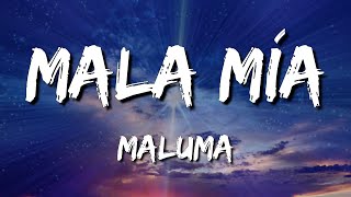 Loop 1 Hour Maluma - Mala Mía Letra\lyrics