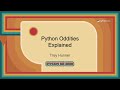 Talk - Trey Hunner: Python Oddities Explained