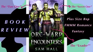 Coke Cans and Foot Longs~ Orc-Ward Encounters Review (Monster Street Series by Sam Hall)