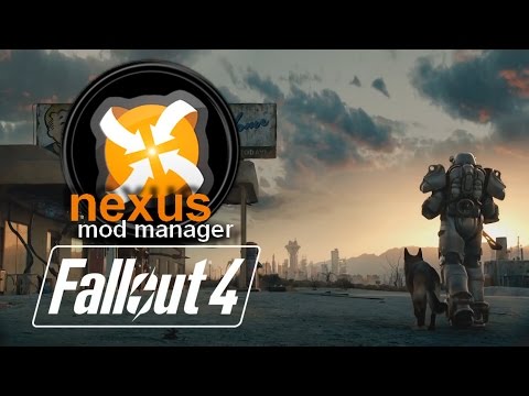 FALLOUT 4: Installing Mods using Nexus Mod Manager (NMM) **UPDATED** FALLOUT 4: Installing Mods using Nexus Mod Manager (NMM) **UPDATED**