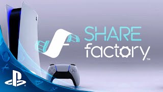 SHAREfactory Is Coming Back To PlayStation 5
