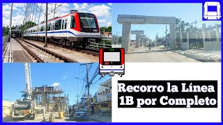 Recorrido Completo EXTENSIÓN 1B🔵 a Punta Villa Mella (Feb 2025)