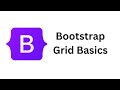 Bootstrap 5 Grid Basics - Part 1 - CSS Framework Layout