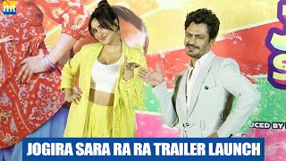 Jogira Sara Ra Ra Official Trailer | Nawazuddin Siddiqui Romance with Neha Sharma | UNCUT