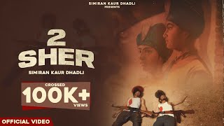 2 SHER | (Official Video) Simiran Kaur Dhadli | Nixon | Stalinveer Singh