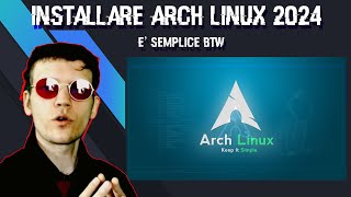 Guida All'Installazione Di Arch Linux 2024