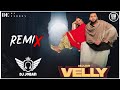 Velly (Dhol Remix) Nijjar & Deepak Dhillon | Dj JOBAN | Latest Punjabi Song 2022 | New Punjabi Song