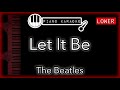 Let It Be (LOWER -3) - The Beatles - Piano Karaoke Instrumental