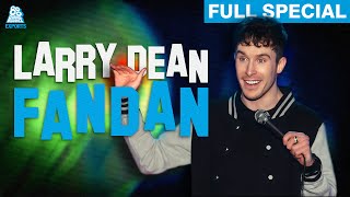 Larry Dean | Fandan | Full Comedy Special