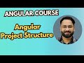 #3 Angular Project Structure: Understanding Folders and Files