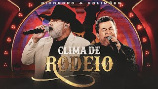 Rionegro \u0026 Solimões - Clima de Rodeio (DVD em Uberlândia)