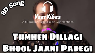 Tumhe Dillagi 8D Song By Rahat Fateh Ali Khan | Huma Qureshi, Vidyut Jammwal | Salim | VeerVibes