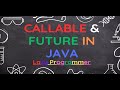 Callable and Future in Java | Executor Framework | Multithreading