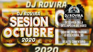 SESIÓN OCTUBRE 2020 by DJ ROVIRA (Reggaeton & Tech-House)