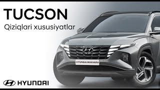 Hyundai TUCSON qiziqarli xususiyatlari haqida umumiy ma'lumot