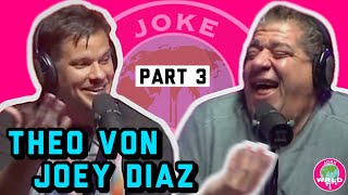 Best of Theo Von & Joey Diaz | PART 3 |
