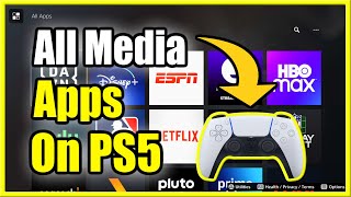 How to Find & Install ALL Media Apps on PS5 (Fast Method!)