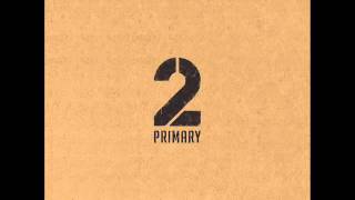 Primary (프라이머리)  - Just Like U (feat. 얀키, 제시)