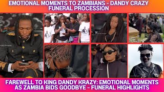 FAREWELL TO KING DANDY KRAZY: EMOTIONAL MOMENTS AS ZAMBIA BIDS GOODBYE – FUNERAL FULL HIGHLIGHTS