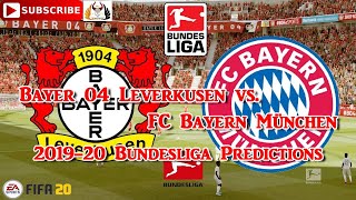 Bayer 04 Leverkusen vs. FC Bayern München | 2019-20 German Bundesliga | Predictions FIFA 20