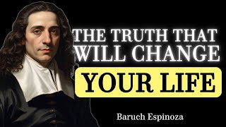 The Forbidden Formula for How to Be Free and Live Without Fear Once and for All | Baruch Spinoza