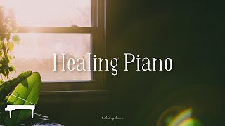 Healing Piano Music That Will Give Warm Comfort to You Who Have Worked Hard Today