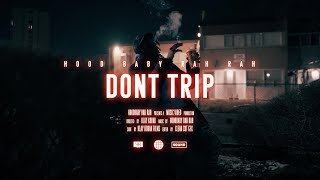 Hoodbaby Rahrah | Don't Trip (Official Video) @KlayKodak