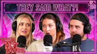They Said WHAT?! || Reddit Stories || Two Hot Takes Podcast