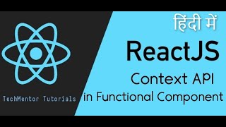 #63 - Context API in Functional Component (Hindi) | React js Tutorial