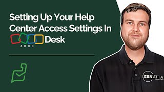 Setting Up Your Help Center Access Settings In Zoho Desk