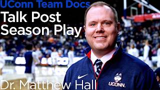 UConn Team Docs Talk Postseason 2026: Dr. Matthew Hall
