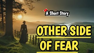 Other Side Of Fear Best Motivational Story