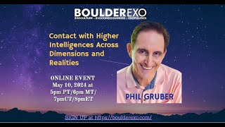 Contact with Higher Intelligences- Phil Gruber