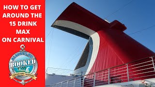 How to Get Around Carnival Cruise Lines 15 Drink Limit