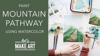 Let's Paint a Mountain Pathway 🏔 Watercolor Landscape Painting by Sarah Cray of Let's Make Art