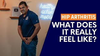What Does Hip Arthritis Pain Actually Feel Like?